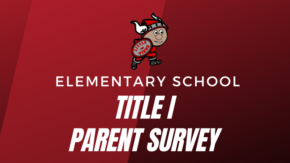 Title 1 Parent Survey Elementary Schools